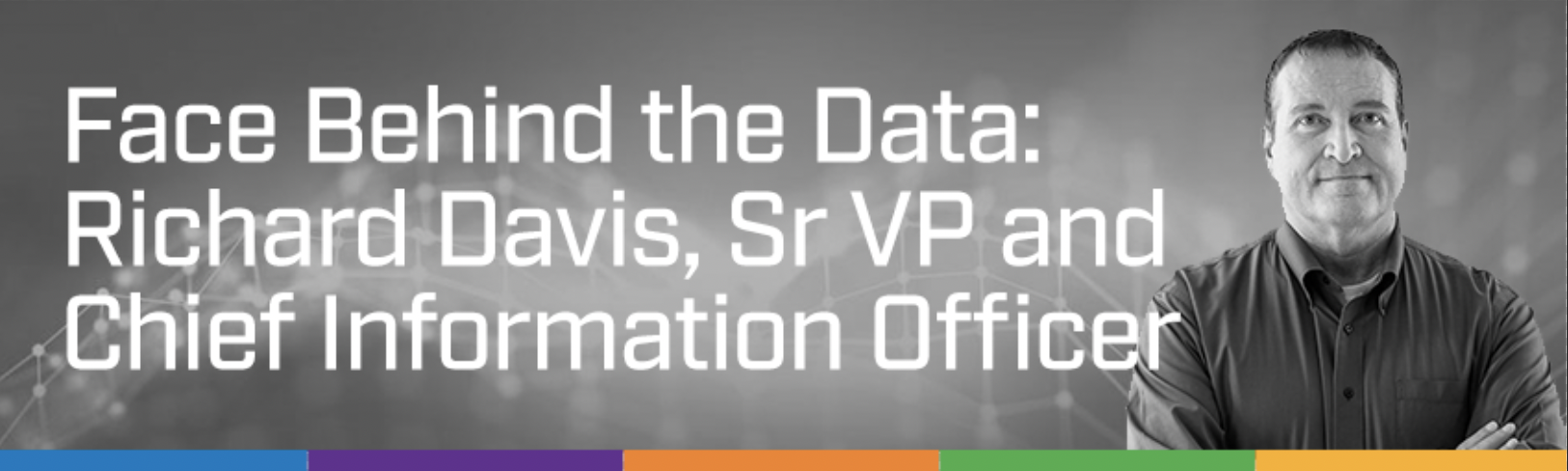 Richard Davis, Senior Vice President and Chief Information Officer, shares his passion for oil and gas data management in IT infrastructure and multi-cloud computing.