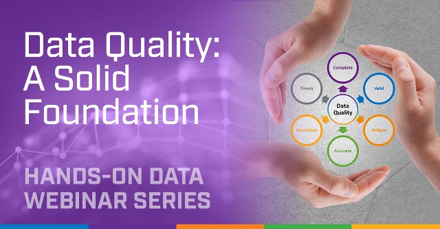 Data Quality: A Solid Foundation Hands-On Data Series